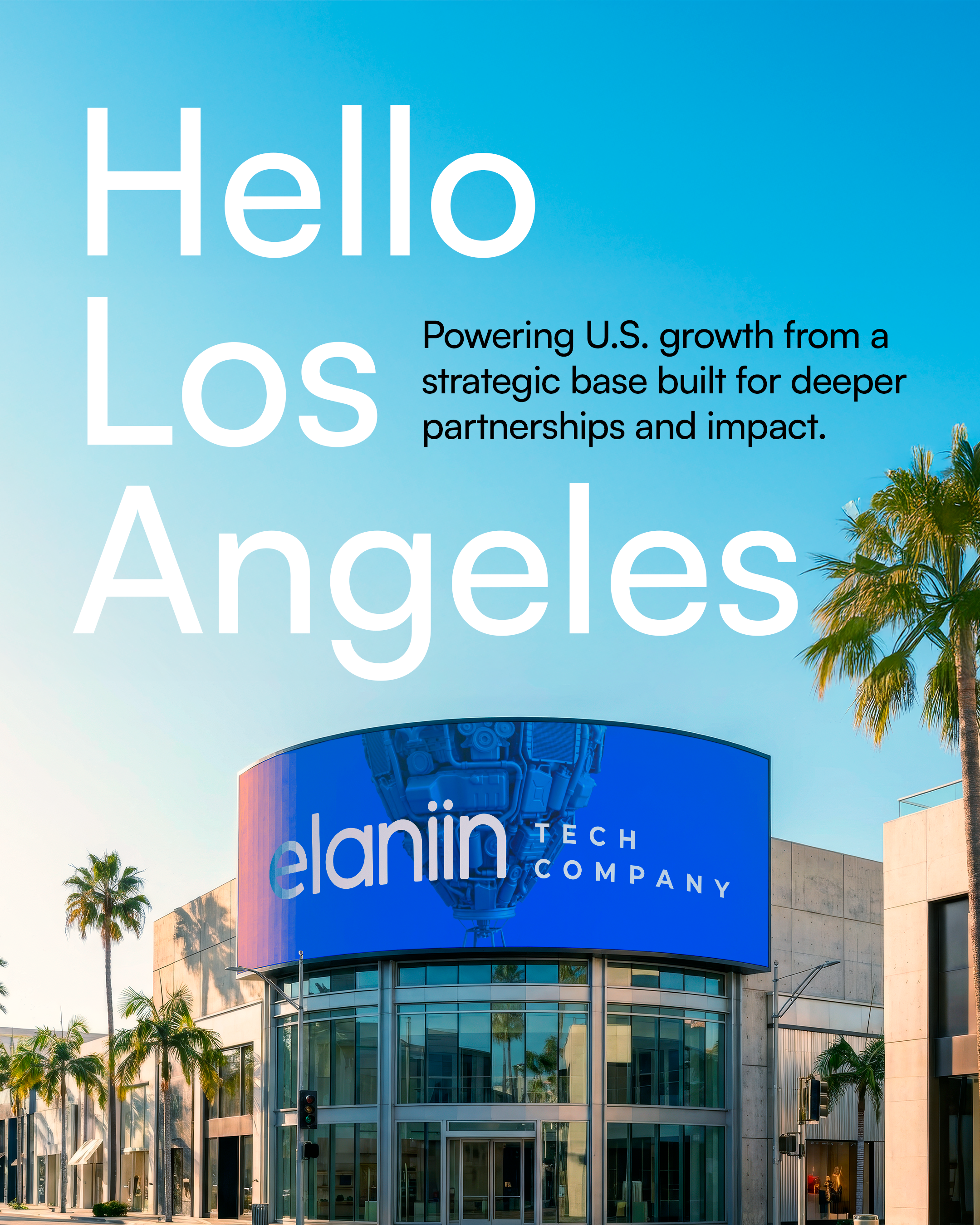 Hello Los Angeles, Elaniin expansion
